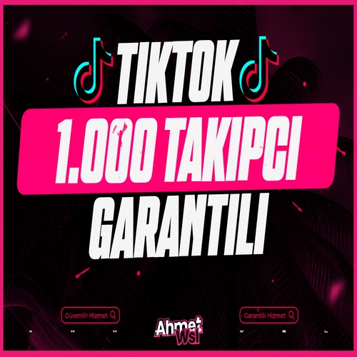  TikTok 1.000 Takipçi  Garantili